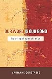 Our word is our bond : how legal speech acts