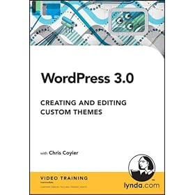 Lynda.com WordPress 3.0 Creating and Editing Custom Themes
