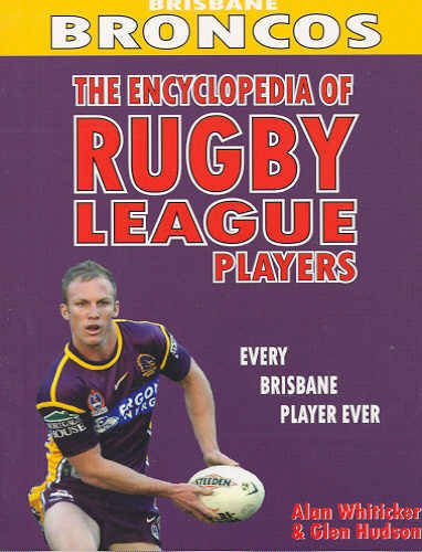 Brisbane Broncos (Encyclopedia of NRL Footballers)