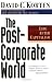 The Post Corporate World: Life After Capitalism
