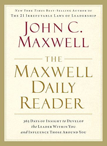 Download The Maxwell Daily Reader: 365 Days of Insight to Develop the Leader Within You and Influence Those Around You Download The Maxwell Daily Reader: 365 Days of Insight to Develop the Leader Within You and Influence Those Around You