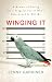 Winging It