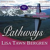 Pathways: Full Circle Series #3 | [Lisa Tawn Bergren]