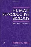 Human Reproductive Biology, Second Edition