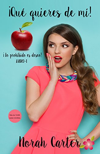 ¡Qué quieres de mí! (Spanish Edition)