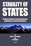 Stability of States : The Nexus between Transnational Threats, Globalization, and Internal Resilience