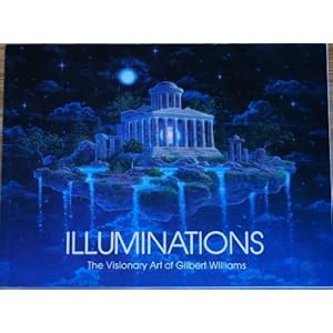 Illuminations: The Visionary Art of Gilbert Williams