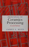 Principles of Ceramics Processing, 2nd Edition