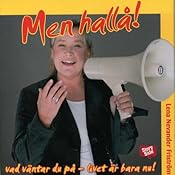 Men hallå! [But, Hey!] | [Lena Nevander Friström]