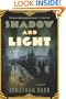 Shadow and Light: A Novel