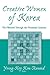 Creative Women of Korea: The Fifteenth Through the Twentieth Centuries (East Gate Books)