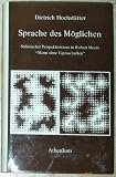 Sprache des Möglichen. Stlistischer Perspektivismus in Robert Musils "Mann ohne Eigenschaften"