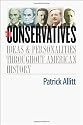 The Conservatives: Ideas and Personalities Throughout American History
