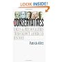 The Conservatives: Ideas and Personalities Throughout American History