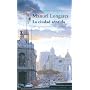 La ciudad sentida (Alfaguara Hispanica) de Manuel Longares