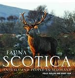 Fauna Scotica : animals and people in Scotland