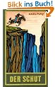 Karl May's gesammelte Werke, Band 6: Der Schut: Bd. 6
