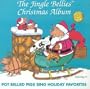 The Jingle Bellies Christmas Album - Potbellied Pigs Sing Holiday Favorites