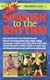 Learn & Burn: Spanish to the Rhythm (Beginner Level I)