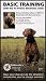 Dog Basic Training with the Tri-Tronics Electronic Collar (Now Your Dog Can Be the Obedient Companion You've Always Wanted)