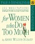 365 Meditations, Refelctions & Restoratives For Women Who Do Too Much Page-A-Day Calendar 2002