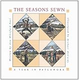 The Seasons Sewn: A Year in Patchwork