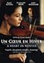 Un Coeur en Hiver ( A Heart in Winter )