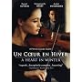 Un Coeur en Hiver ( A Heart in Winter )