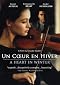 Un Coeur en Hiver ( A Heart in Winter )