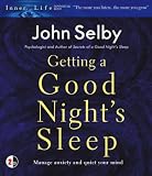 Getting a Good Night's Sleep: Manage Anxiety and Quiet Your Mind