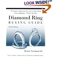 Diamond Ring Buying Guide: How to Evaluate, Identify and Select Diamonds and Diamond... by Renee Newman