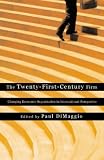 The Twenty-First-Century Firm: Changing Economic Organization in International Perspective