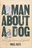 Man About a Dog, A: Euphemisms and Other Examples of Verbal Squeamishness