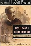 The Substance of Things Hoped for: A Memoir of African-American Faith