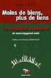 Moins de biens, plus de liens : La simplicit� volontaire : un nouvel engagement social