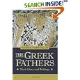 The Greek Fathers: Their Lives and Writings by Adrian Fortescue