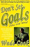 Don't Set Goals: The Old Way