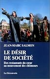 Le désir de société : Des restaurants du coeur au mouvement des chômeurs
