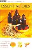 The Illustrated Elements of... - Essential Oils
