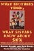 What Brothers Think, What Sistahs Know About Sex: The Real Deal On Passion, Loving, And Intimacy