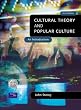 Cultural Theory and Popular Culture: An Introduction