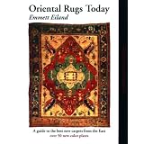 Oriental Rugs Today by Emmett Eiland