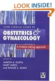 Core Clinical Cases in Obstetrics and Gynaecology: A Problem-solving Approach