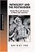 Pathology and the Postmodern: Mental Illness as Discourse and Experience (Inquiries in Social Construction series)