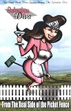 Suburban Diva: From The Real Side Of The Picket Fence