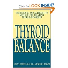 Thyroid Balance: Traditional and Alternative Methods for Treating Thyroid Disorders