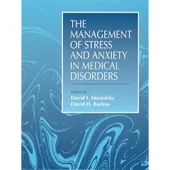 The Management of Stress and Anxiety in Medical Disorders