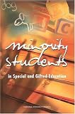  : Minority Students in Special and Gifted Education