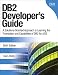 DB2 Developer's Guide: A Solutions-Oriented Approach to Learning the Foundation and Capabilities of DB2 for z/OS (6th Edition)