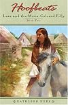 Lara and the Moon-Colored Filly (Hoofbeats, Book 2)